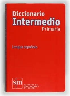 DICCIONARIO INTERMEDIO PRIMARIA. LENGUA ESPAÑOLA