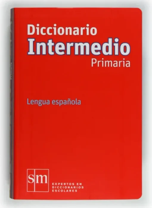 DICCIONARIO INTERMEDIO PRIMARIA. LENGUA ESPAÑOLA