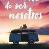 EL ARTE DE SER NOSOTROS