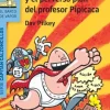 EL CAPITÁN CALZONCILLOS Y EL PERVERSO PLAN DEL PROFESOR PIPICACA