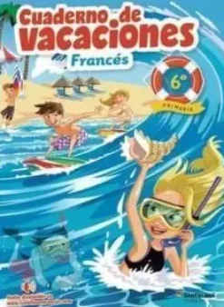 LIBRO DE VACACIONES FRANCES 6ºPRIMARIA VACACIONES SANTILLANA