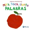 MIRA, TOCA, SIENTE. PALABRAS. BR