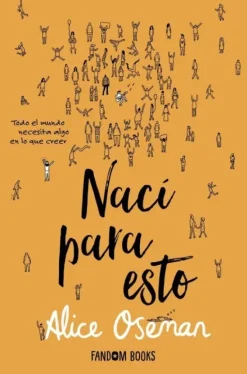 NACÍ PARA ESTO
