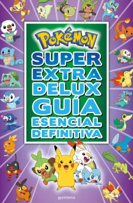 POKÉMON SÚPER EXTRA DELUX GUÍA ESENCIAL DEFINITIVA