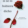 SI SE LO HUBIERA DICHO