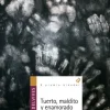 TUERTO, MALDITO Y ENAMORADO