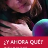 ¿Y AHORA QUÉ?