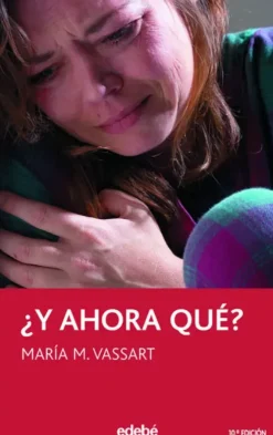 ¿Y AHORA QUÉ?