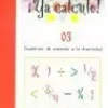 YA CALCULO 03 INICIACION A LA SUMA Y A LA RESTA