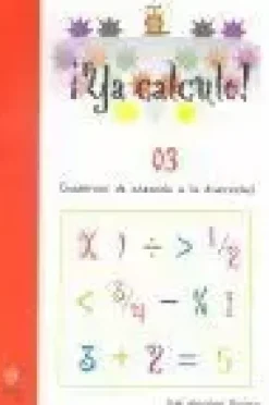 YA CALCULO 03 INICIACION A LA SUMA Y A LA RESTA