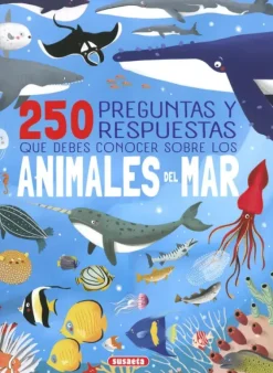 250 PREGUNTAS Y RESPUESTAS QUE DEBES CONOCER SOBRE LOS ANIMALES DEL MAR