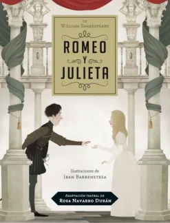ADAPTACIÓN TEATRAL DE ROMEO Y JULIETA, POR ROSA NAVARRO DURÁN
