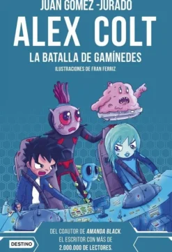 ALEX COLT. LA BATALLA DE GANÍMEDES. NUEVA PRESENTA