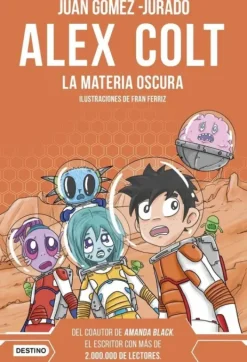 ALEX COLT. LA MATERIA OSCURA. NUEVA PRESENTACIÓN
