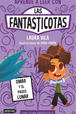 APRENDE A LEER CON LAS FANTASTICOTAS 3. OMAR Y EL PASEO LUNAR