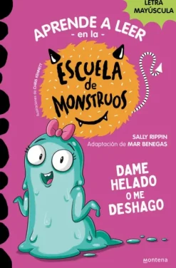 APRENDER A LEER EN LA ESCUELA DE MONSTRUOS 10 - DAME HELADO O ME DESHAGO
