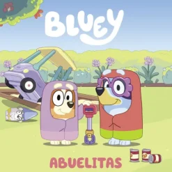 BLUEY. UN CUENTO - ABUELITAS (ED