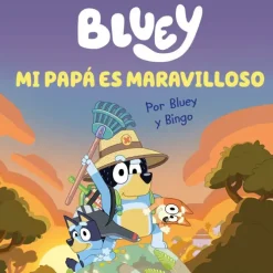 BLUEY. UN CUENTO - MI PAPÁ ES MARAVILLOSO (EDICIÓN EN ESPAÑOL)