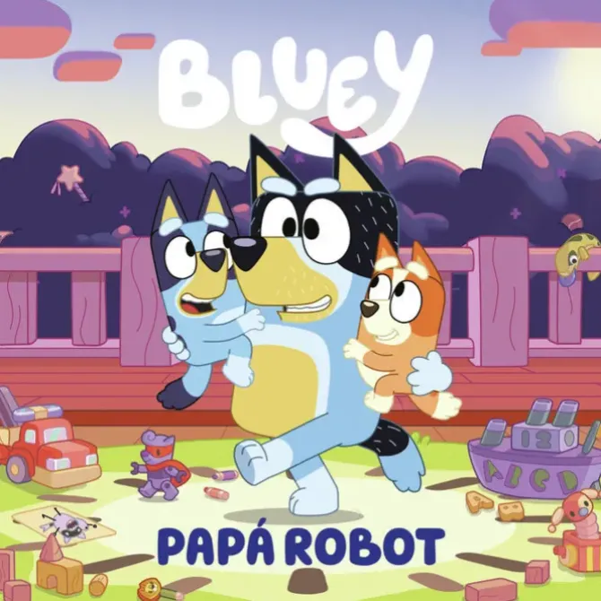 BLUEY. UN CUENTO - PAPÁ ROBOT (EDICIÓN EN ESPAÑOL)