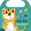 BOOKS FOR BABIES - BYE-BYE PACIFIER