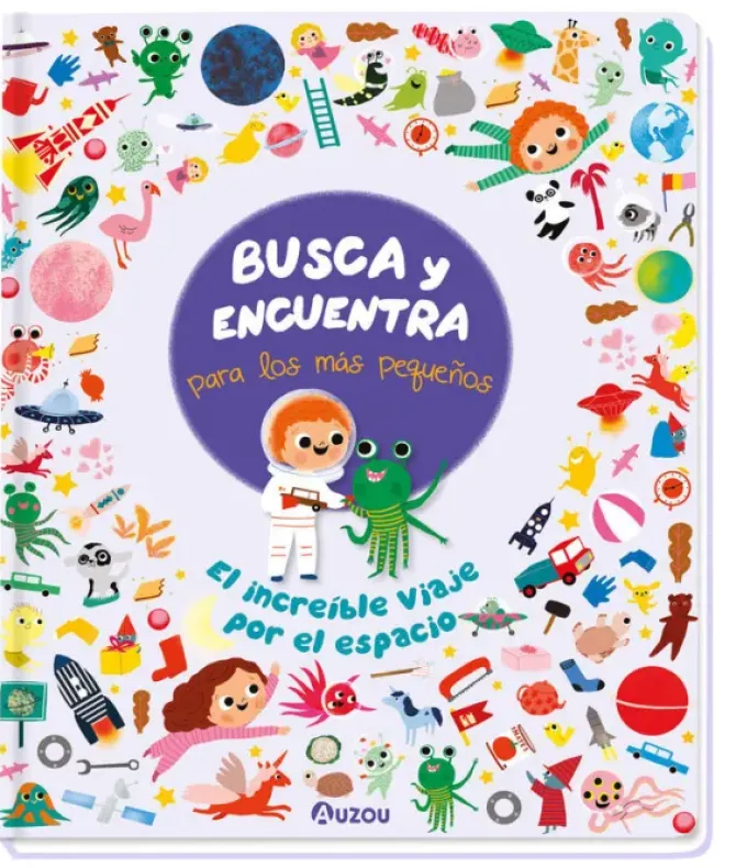 BUSCA Y ENCUENTRA PARA LOS MÁS PEQUEÑOS. EL INCREÍBLE VIAJE POR EL ESPACIO