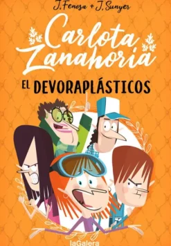 CARLOTA ZANAHORIA 2. EL DEVORAPLÁSTICOS