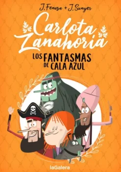 CARLOTA ZANAHORIA 1. LOS FANTASMAS DE CALA AZUL