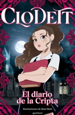 CLODETT: EL DIARIO DE LA CRIPTA