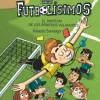 CÓMIC LOS FUTBOLÍSIMOS 1: EL MISTERIO DE LOS ÁRBITROS VOLADORES