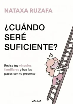 ¿CUÁNDO SERÉ SUFICIENTE?