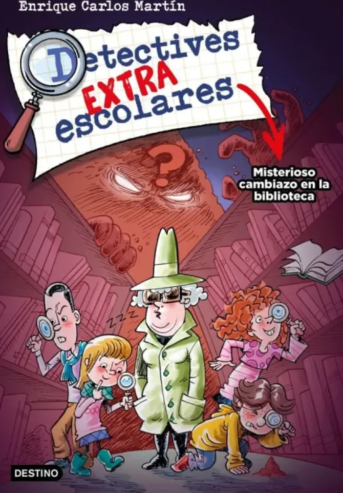 DETECTIVES EXTRAESCOLARES 1. MISTERIOSO CAMBIAZO EN LA BIBLIOTECA