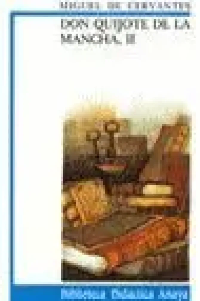 DON QUIJOTE DE LA MANCHA, II