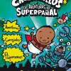 EL CAPITÁN CALZONCILLOS Y LAS AVENTURAS DE SUPERPAÑAL
