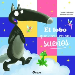 EL LOBO QUE CREÍA EN SUS SUEÑOS