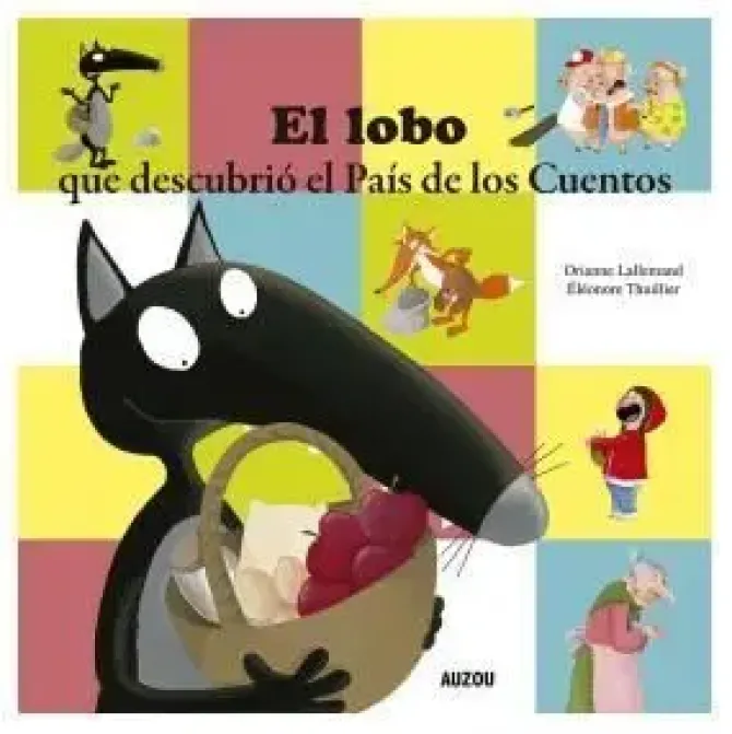 EL LOBO QUE DESCUBRIÓ EL PAÍS DE LOS CUENTOS