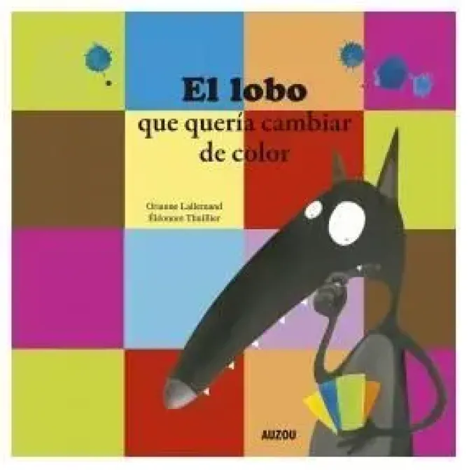 EL LOBO QUE QUERÍA CAMBIAR DE COLOR