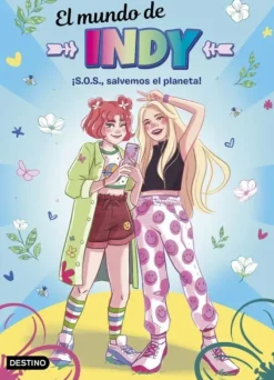 EL MUNDO DE INDY. ¡S.O.S., SALVEMOS EL PLANETA!