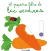 EL PEQUEÑO LIBRO DE LAS VERDURAS