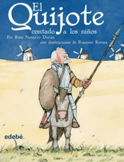 EL QUIJOTE CONTADO A LOS NIÑOS (VERSIÓN ESCOLAR PARA EP)