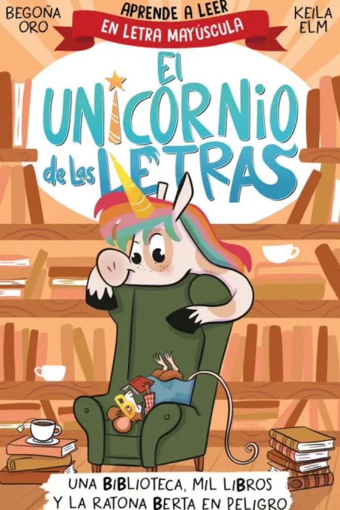 EL UNICORNIO DE LAS LETRAS UNA BIBLIOTECA MIL LIBR