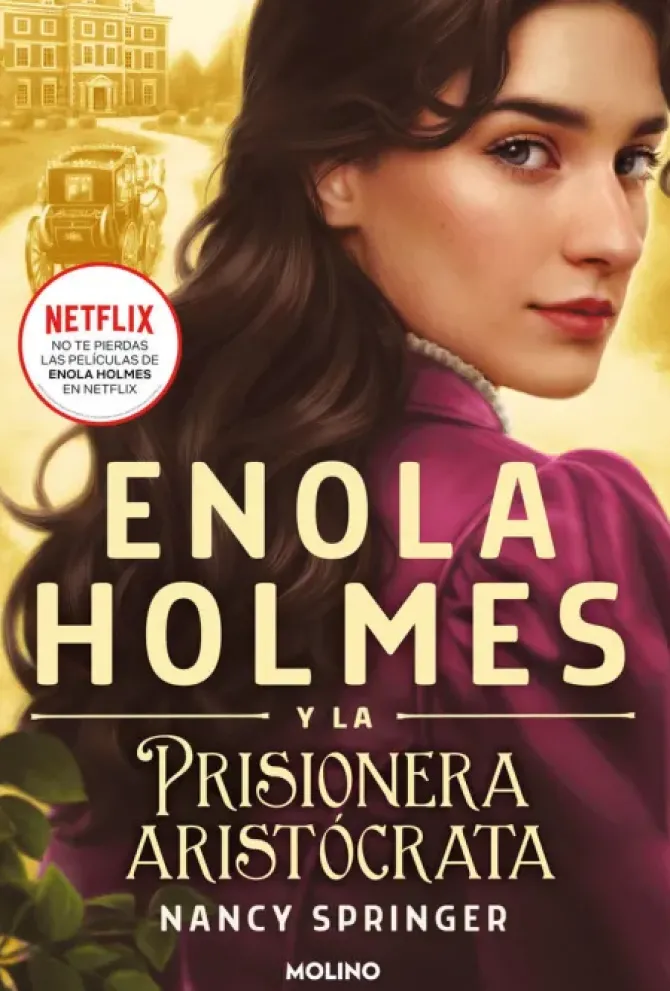 ENOLA HOLMES 2 - ENOLA HOLMES Y LA PRISIONERA ARISTÓCRATA