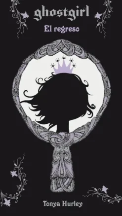 GHOSTGIRL. EL REGRESO
