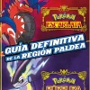 GUÍA DEFINITIVA DE LA REGIÓN PALDEA. LIBRO OFICIAL. POKÉMON ESCAR
