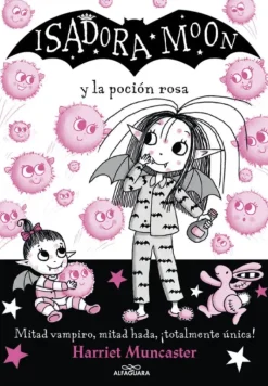 ISADORA MOON Y LA POCIÓN ROSA (ISADORA MOON 15)