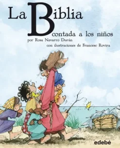 LA BIBLIA CONTADA A LOS NIÑOS