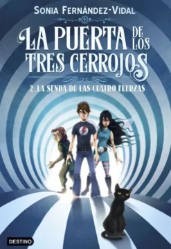 LA PUERTA DE LOS TRES CERROJOS 2. LA SENDA DE LAS CUATRO FUERZAS