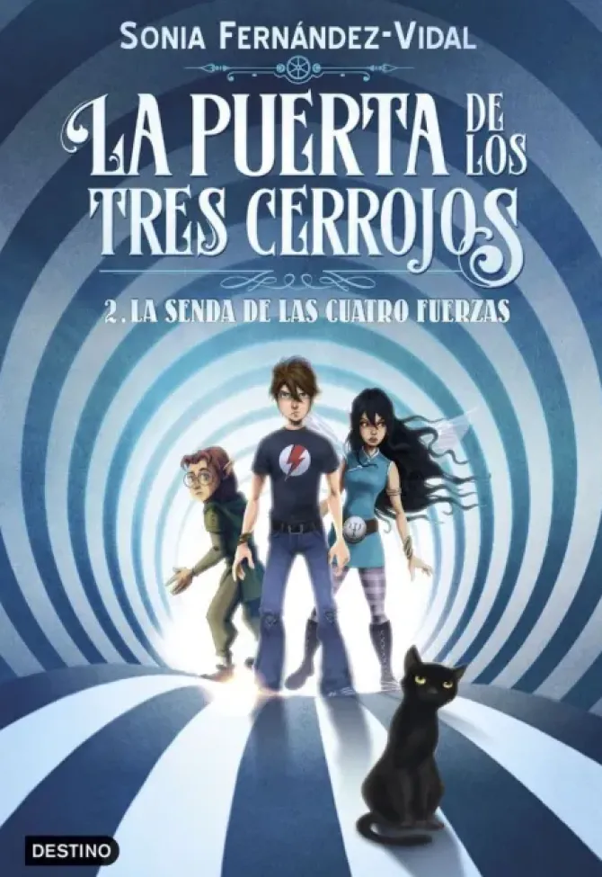 LA PUERTA DE LOS TRES CERROJOS 2. LA SENDA DE LAS CUATRO FUERZAS