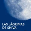 LAGRIMAS DE SHIVA,LAS PER