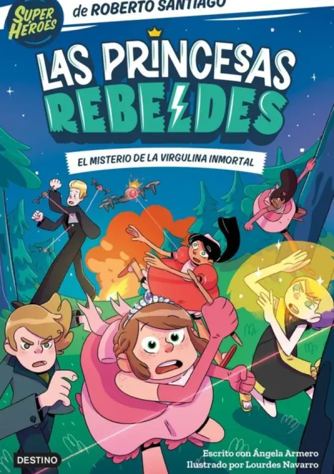 LAS PRINCESAS REBELDES 1. EL MISTERIO DE LA VIRGULINA INMORTAL