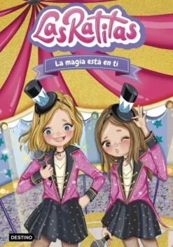 LAS RATITAS 10. LA MAGIA ESTÁ EN TI